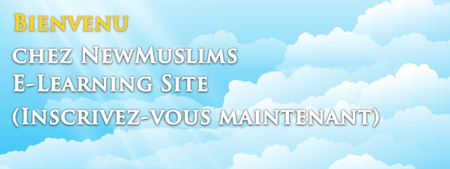 Bienvenue sur le nouveau site Web d'apprentissage en ligne pour musulmans